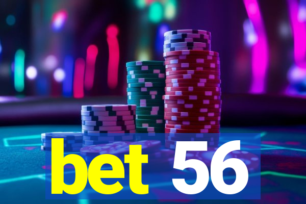 bet 56